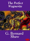 The Perfect Wagnerite